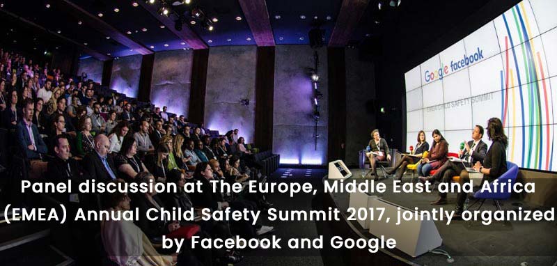 Panel discussion at The Europe, Middle East and Africa (EMEA) Annual Child Safety Summit 2017, jointly organized by Facebook and Google