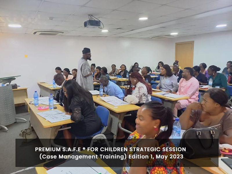 PREMIUM S.A.F.E ® FOR CHILDREN STRATEGIC SESSION (Case Management Training) Edition 1, May 2023